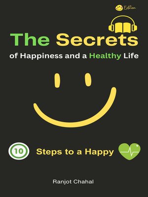 cover image of The Secrets of Happiness and a Healthy Life
